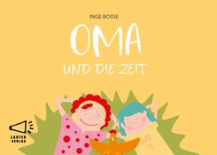 OMA UND DIE ZEIT