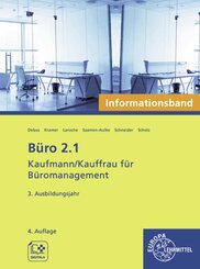 B&uuml;ro 2.1 - Kaufmann/Kauffrau f&uuml;r B&uuml;romanagement, Informationsband, 3. Ausb.jahr