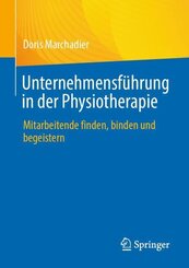Unternehmensf&uuml;hrung in der Physiotherapie