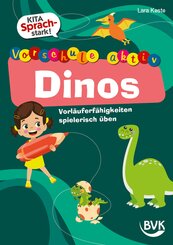 Kita Sprachstark: Vorschule aktiv Dinos