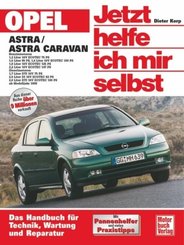Jetzt helfe ich mir selbst: Opel Astra / Astra Caravan (ab Modelljahr 1998)