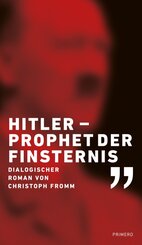 Hitler - Prophet der Finsternis