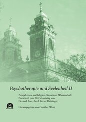 Psychotherapie und Seelenheil II