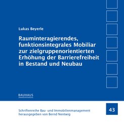Rauminteragierendes, funktionsintegrales Mobiliar zur zielgruppenorientierten Erh&ouml;hung der Barrierefreiheit in Bestand und Neubau