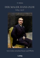 Der Maler Hans Olde  1855-1917