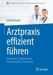 Arztpraxis effizient f&uuml;hren