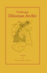 Freiburger Di&ouml;zesan-Archiv, 143. Band 2023