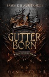Gutterborn - In der Gosse geboren