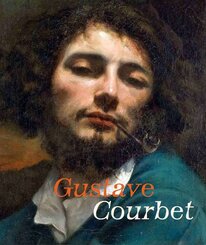 Gustave Courbet. (dt. Ausgabe)