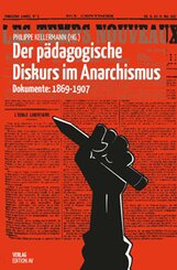 Der p&auml;dagogische Diskurs im Anarchismus