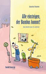 Alle einsteigen, der Bambus kommt!