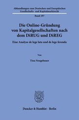 Die Online-Gr&uuml;ndung von Kapitalgesellschaften nach dem DiRUG und DiREG