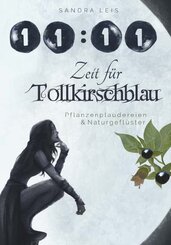 11:11 Zeit f&uuml;r Tollkirschblau
