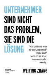 Unternehmer sind nicht das Problem, sie sind die L&ouml;sung