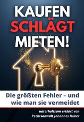 Kaufen schl&auml;gt Mieten - die gr&ouml;&szlig;ten Fehler und wie man sie vermeidet