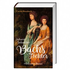 Johann Sebastian Bachs T&ouml;chter