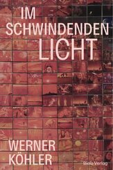 IM SCHWINDENDEN LICHT