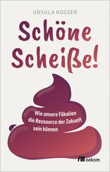 Sch&ouml;ne Schei&szlig;e!