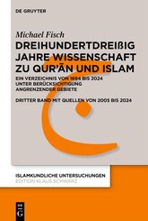 Dreihundertdrei&szlig;ig Jahre Wissenschaft zu Qur'an und Islam