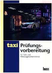 Pr&uuml;fungsvorbereitung f&uuml;r Taxi- und Mietwagenunternehmer