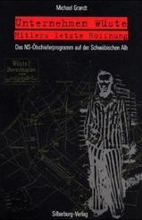 Unternehmen 'Wüste' - Hitlers letzte Hoffnung