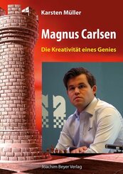 Magnus Carlsen - Die Kreativit&auml;t eines Genies