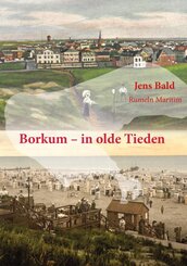 Borkum - in olde Tieden