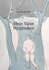 Mein Vater Nirgendwo