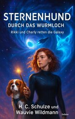 Sternenhund - Durch das Wurmloch - Rikki und Charly retten die Galaxy