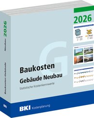 BKI Baukosten Geb&auml;ude Neubau 2026 - Teil 1 Geb&auml;ude