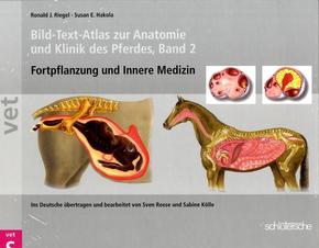 Bild-Text-Atlas zur Anatomie und Klinik des Pferdes - Bd.2