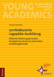 Lernfeldbasierte Logop&auml;die-Ausbildung