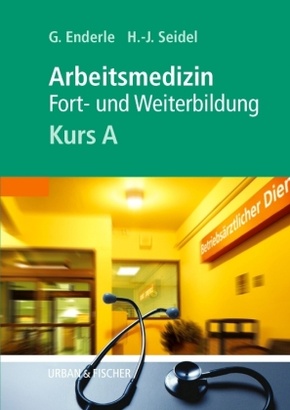 Arbeitsmedizin, Kurs A