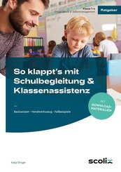 So klappt's mit Schulbegleitung & Klassenassistenz