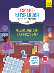 Mein Escape-R&auml;tsel Stickerbuch Flucht aus dem Klassenzimmer