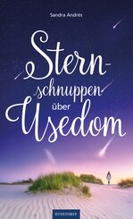 Sternschnuppen &uuml;ber Usedom