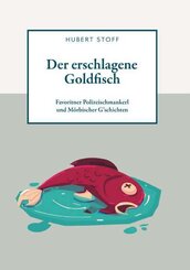Der erschlagene Goldfisch