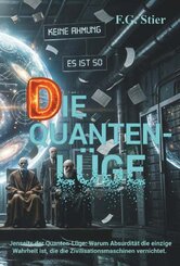 DIE QUANTEN-L&Uuml;GE