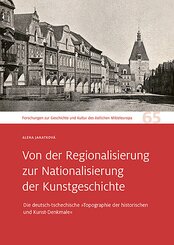 Von der Regionalisierung zur Nationalisierung der Kunstgeschichte