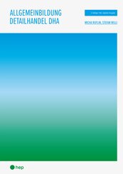 Allgemeinbildung Detailhandel DHA (Print inkl. E-Book Edubase) (Neuauflage 2026)