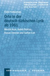 Orte in der deutsch-t&uuml;rkischen Lyrik ab 1961
