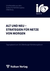 Alt und Neu - Strategien f&uuml;r Netze von morgen