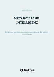 Metabolische Intelligenz