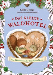 Das kleine Waldhotel. Ein Winterwunder f&uuml;r Mona Maus (Band 2)