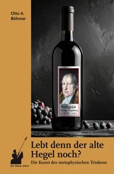 Lebt denn der alte Hegel noch?