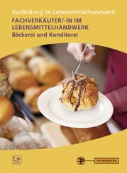Fachverk&auml;ufer/-in im Lebensmittelhandwerk - B&auml;ckerei und Konditorei