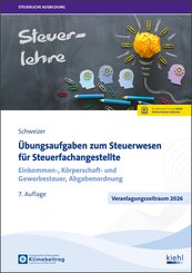 &Uuml;bungsaufgaben zum Steuerwesen f&uuml;r Steuerfachangestellte