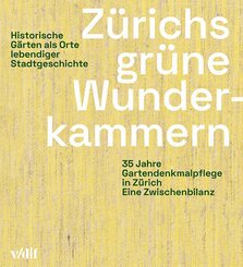 Z&uuml;richs gr&uuml;ne Wunderkammern