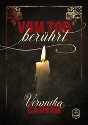 Vom Tod ber&uuml;hrt
