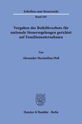 Vorgaben des Beihilfeverbots f&uuml;r nationale Steuerregelungen gerichtet auf Familienunternehmen